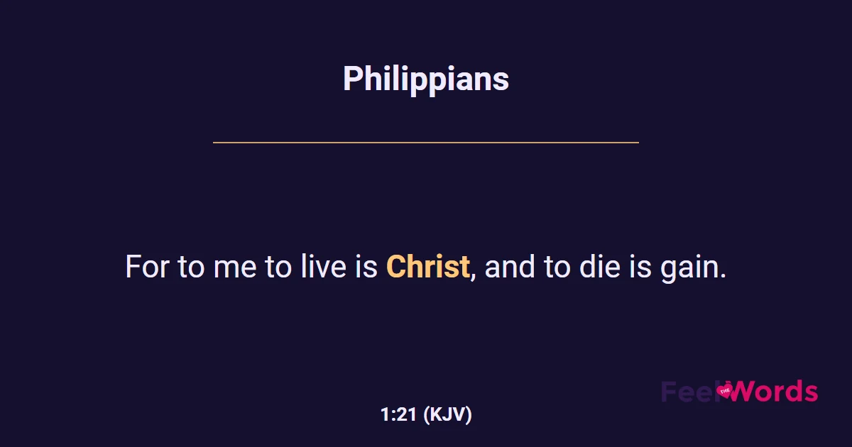 Philippians 1:21 (KJV) - Bible Verse