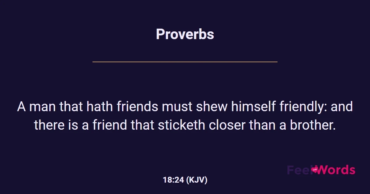 Proverbs 18:24 (KJV) - Bible Verse