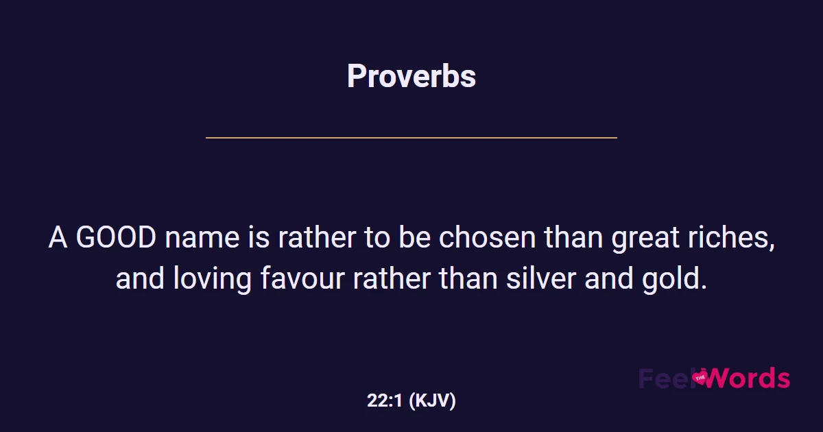 Proverbs 22:1 (KJV) - Bible Verse