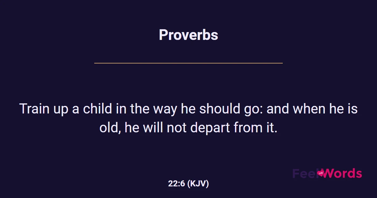 Proverbs 22:6 (KJV) - Bible Verse