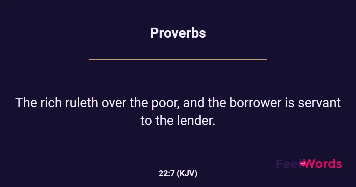 Proverbs 22:7 (KJV) - Bible Verse