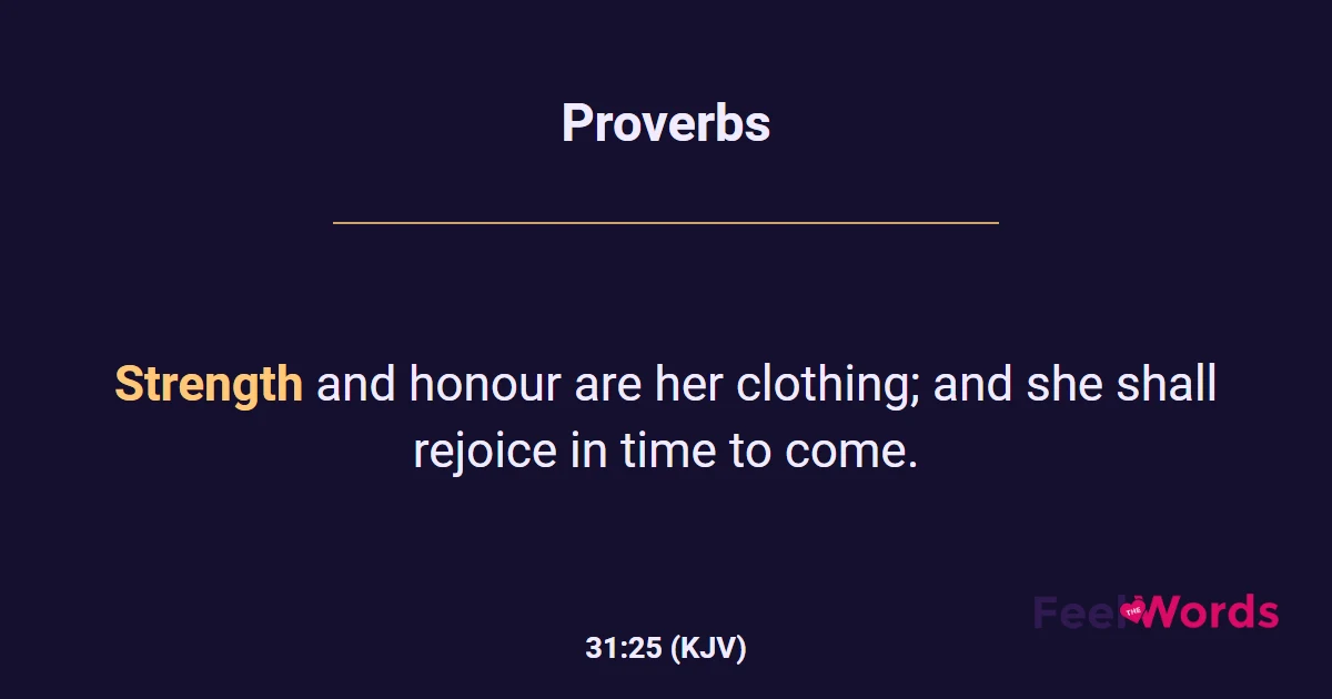Proverbs 31:25 (KJV) - Bible Verse