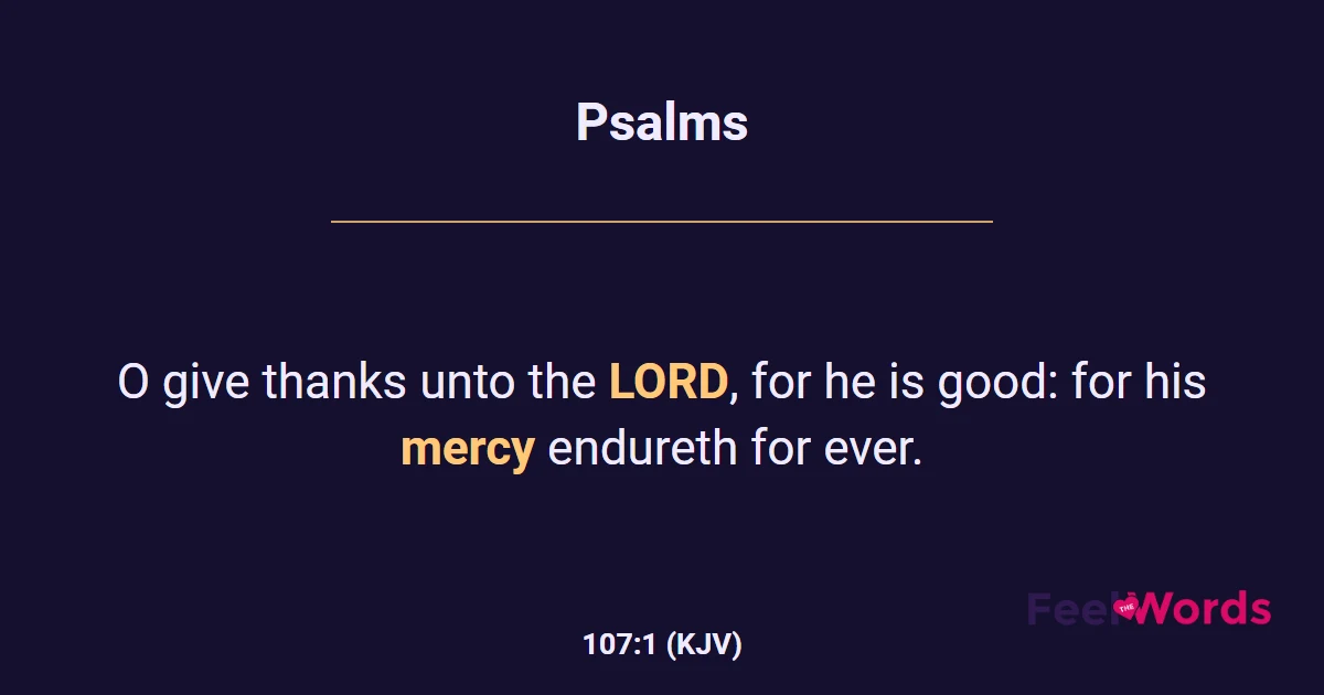 Psalms 107:1 (KJV) - Bible Verse