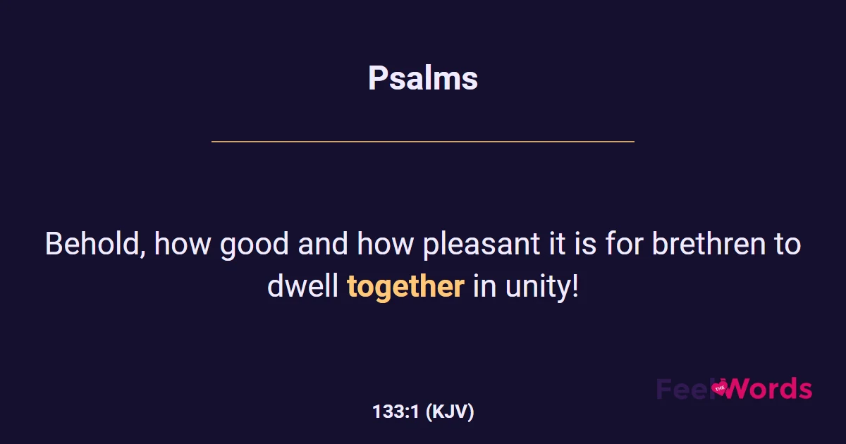 Psalms 133:1 (KJV) - Bible Verse
