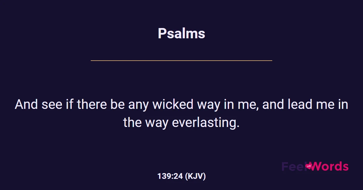 Psalms 139:24 (KJV) - Bible Verse