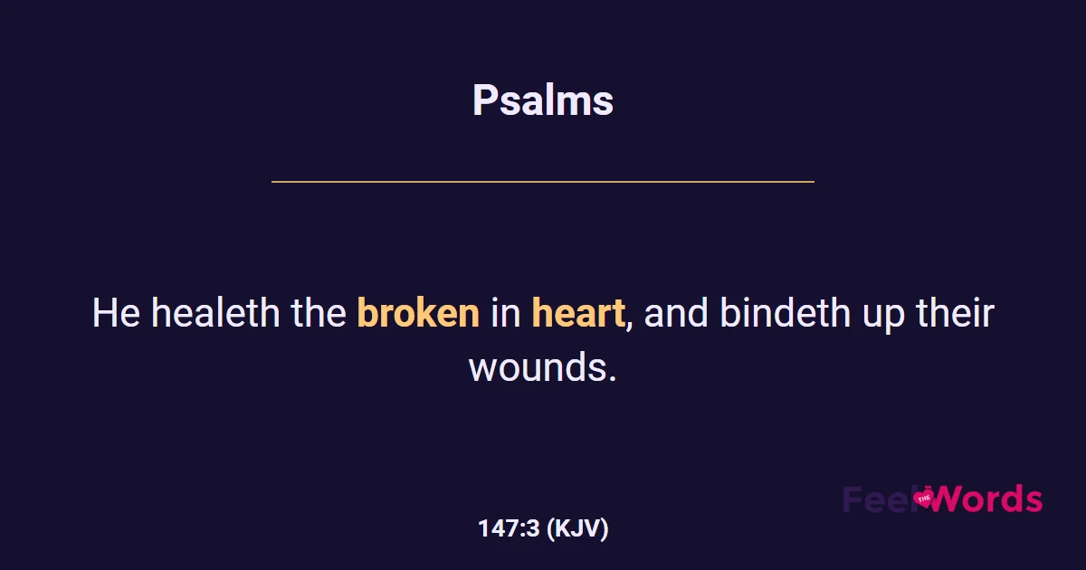 Psalms 147:3 (KJV) - Bible Verse