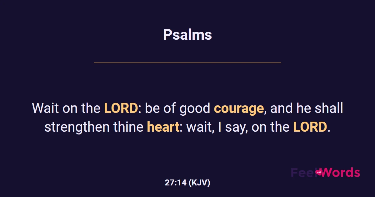 Psalms 27:14 (KJV) - Bible Verse