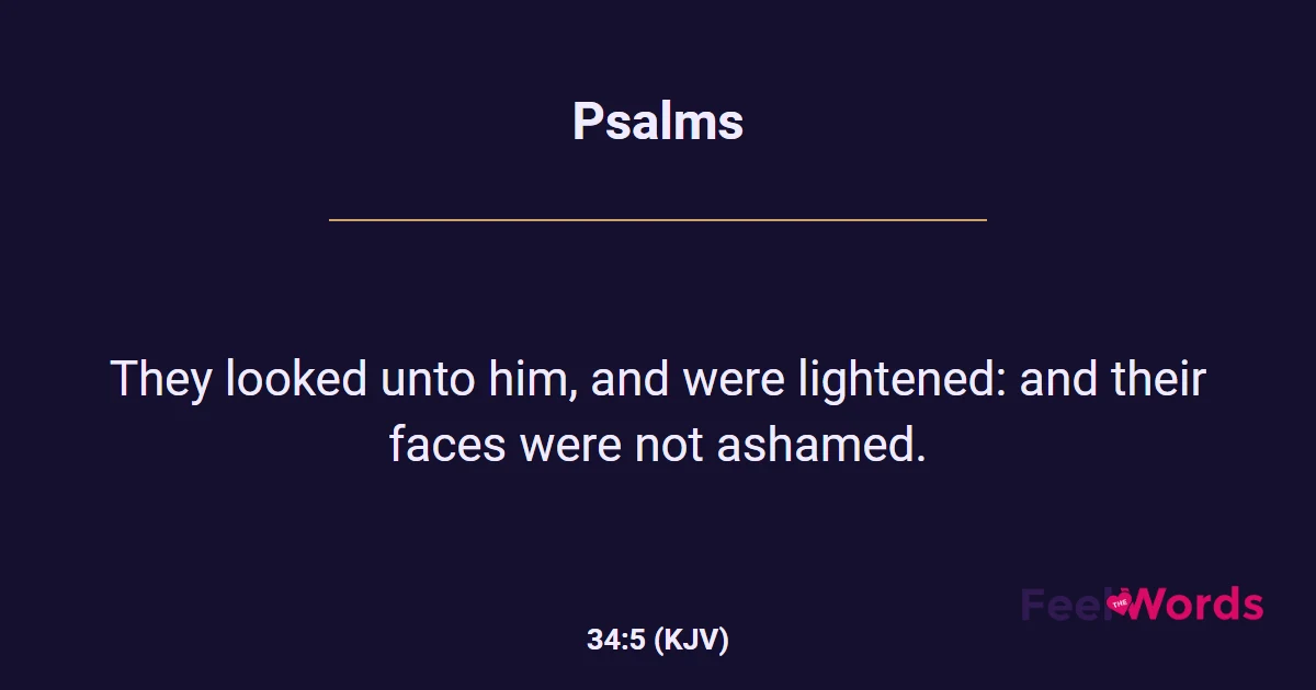 Psalms 34:5 (KJV) - Bible Verse