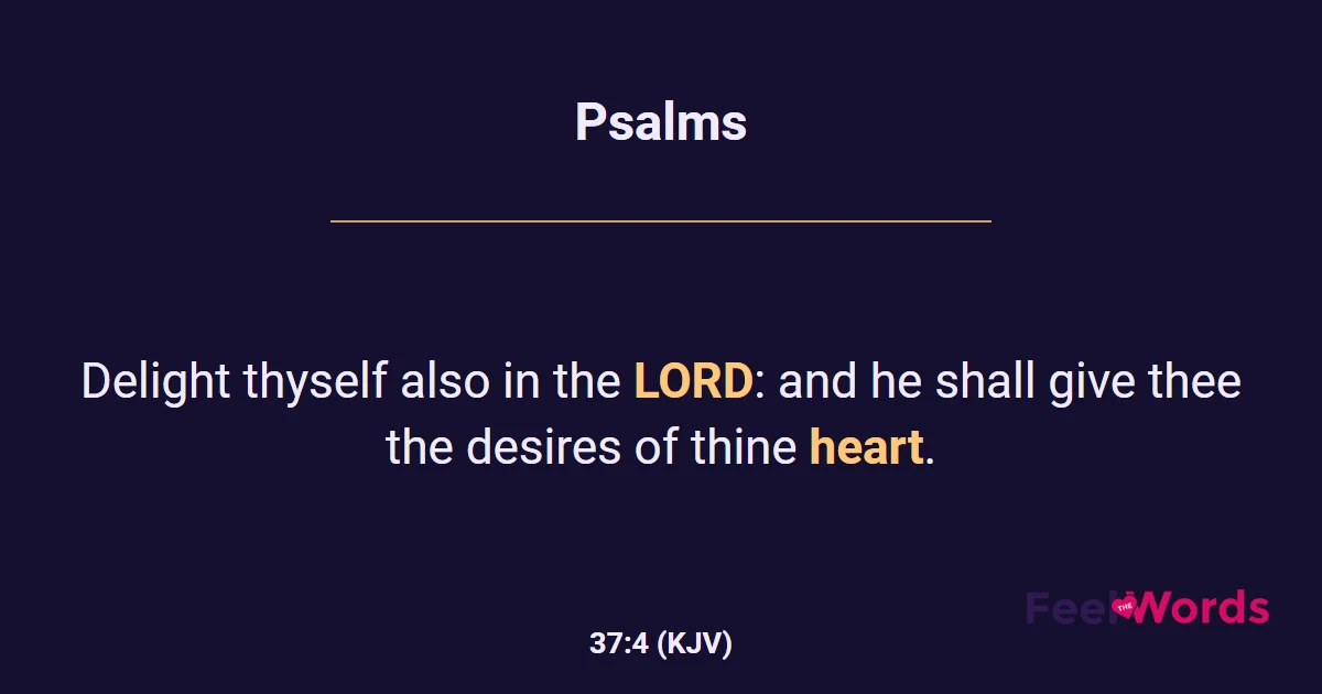 Psalms 37:4 (KJV) - Bible Verse