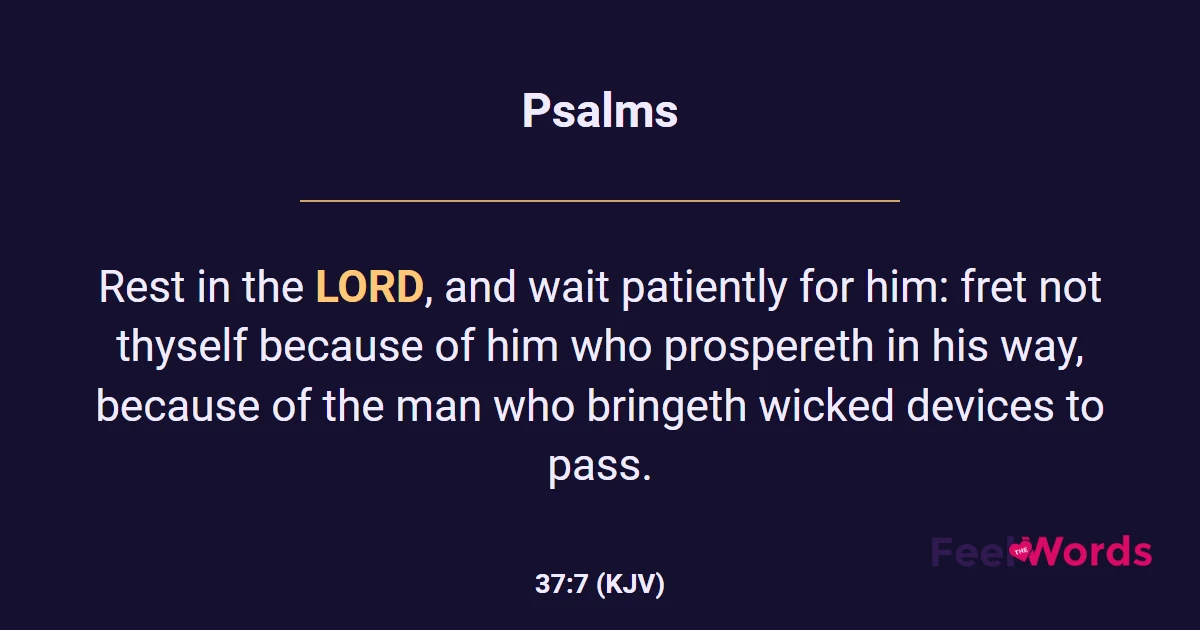 Psalms 37:7 (KJV) - Bible Verse