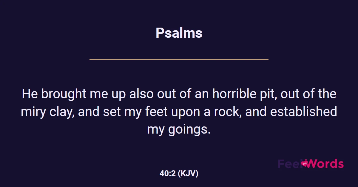 Psalms 40:2 (KJV) - Bible Verse