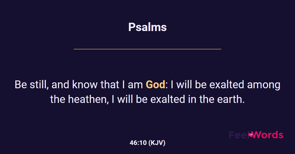Psalms 46:10 (KJV) - Bible Verse