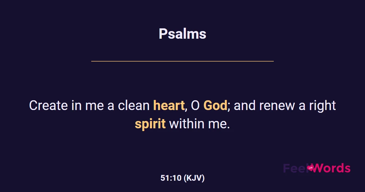 Psalms 51:10 (KJV) - Bible Verse