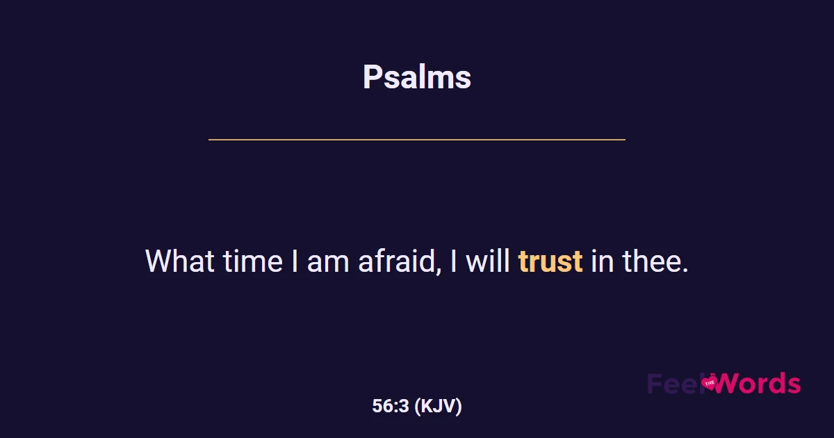 Psalms 56:3 (KJV) - Bible Verse