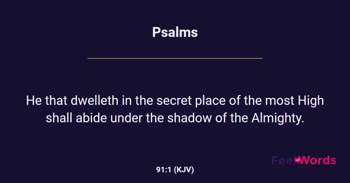 Psalms 91:1 (KJV) - Bible Verse