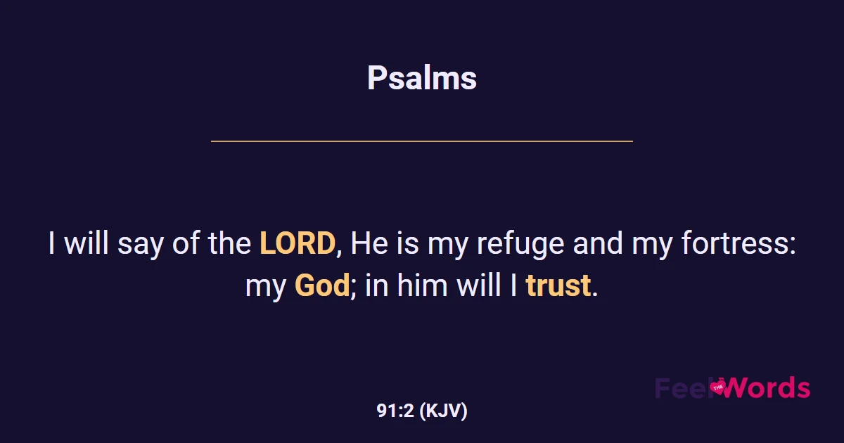 Psalms 91:2 (KJV) - Bible Verse