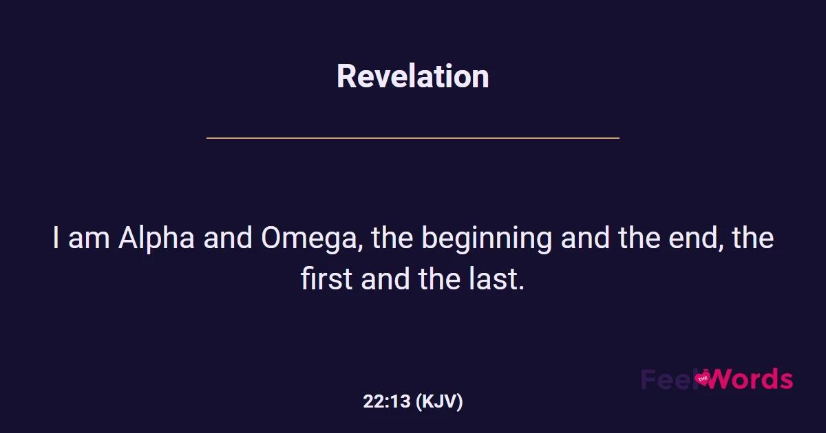 Revelation 22:13 (KJV) - Bible Verse