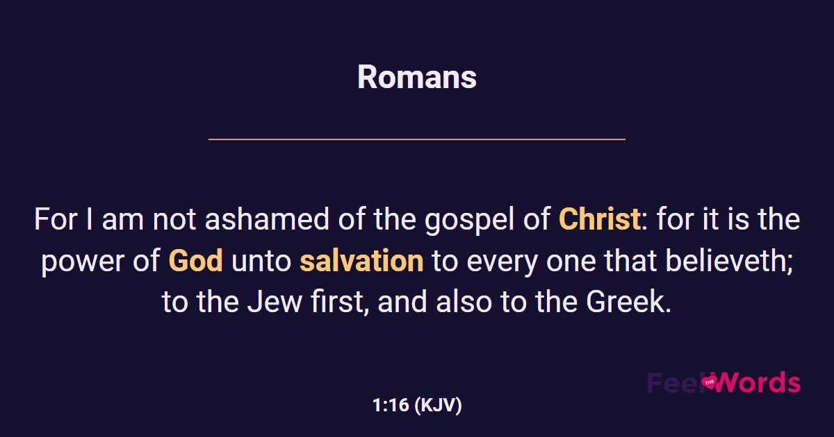 Romans 1:16 (KJV) - Bible Verse