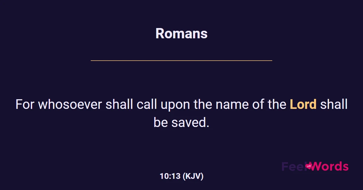 Romans 10:13 (KJV) - Bible Verse