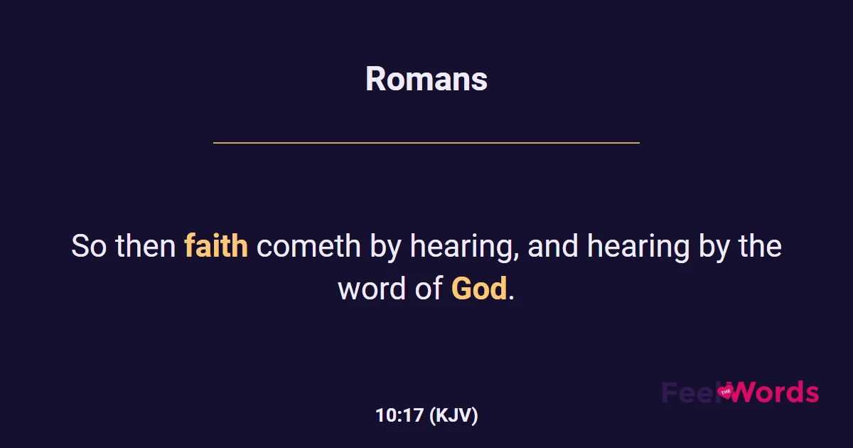 Romans 10:17 (KJV) - Bible Verse