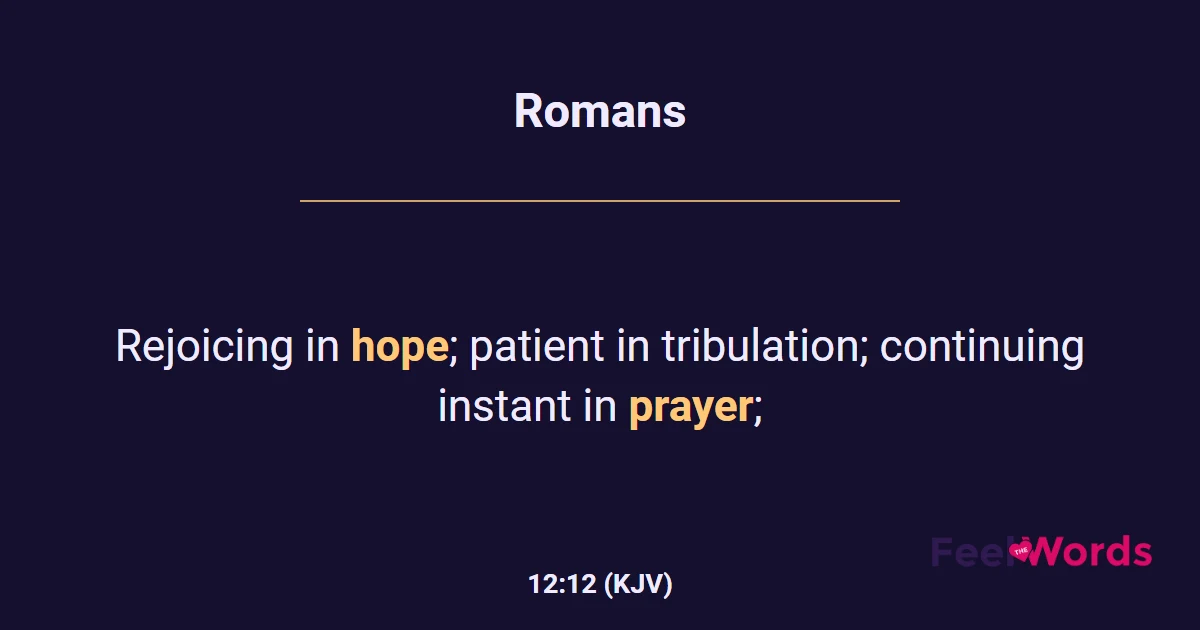 Romans 12:12 (KJV) - Bible Verse