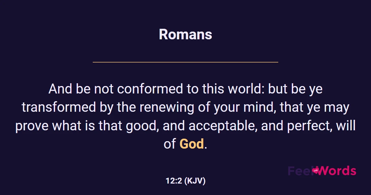 Romans 12:2 (KJV) - Bible Verse