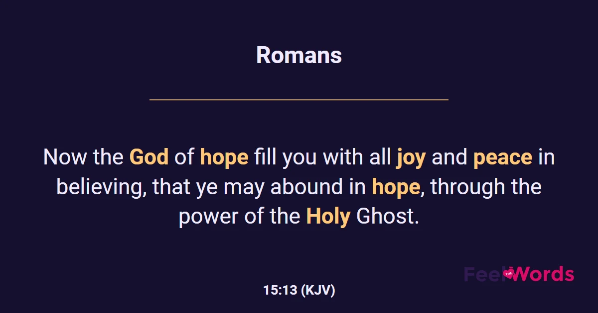 Romans 15:13 (KJV) - Bible Verse
