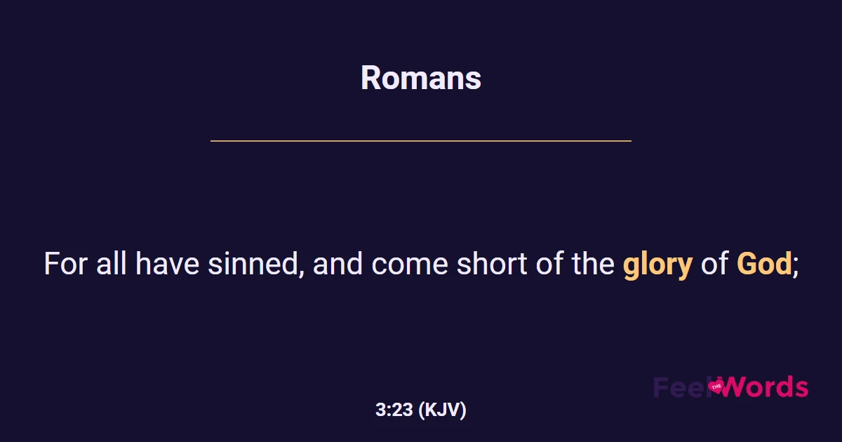 Romans 3:23 (KJV) - Bible Verse