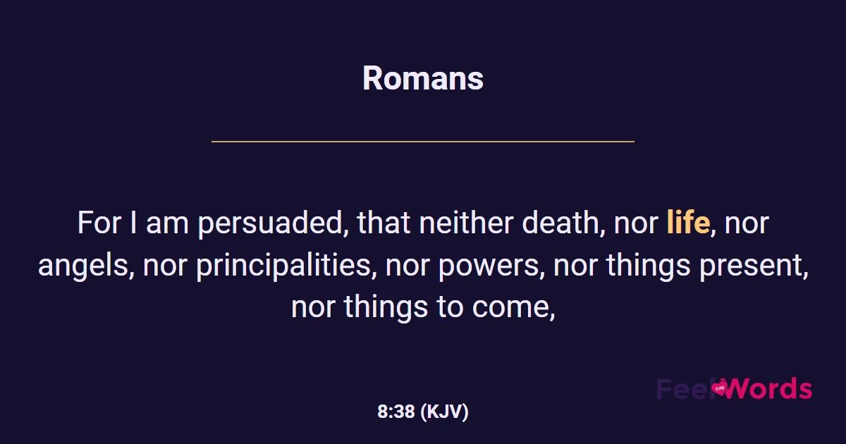 Romans 8:38 (KJV) - Bible Verse