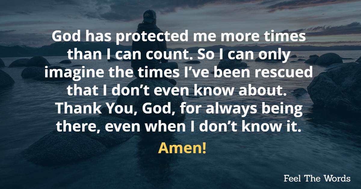 God has protected me more times