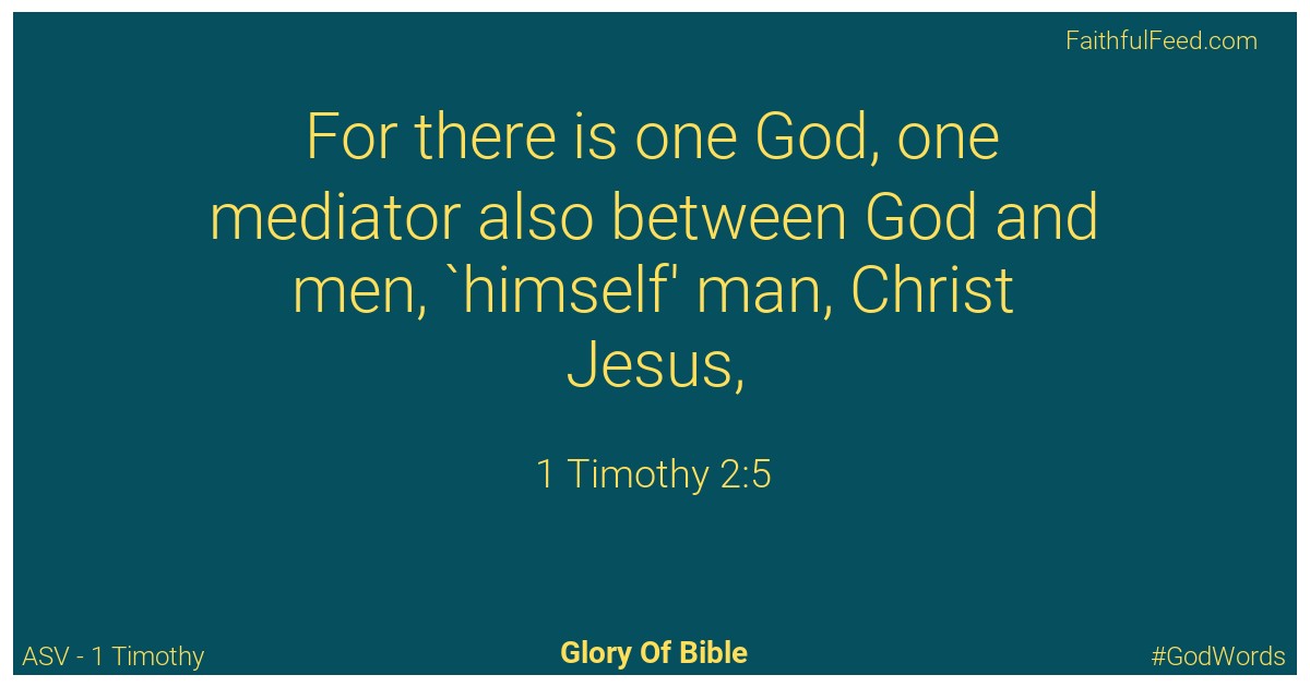 1-timothy 2:5 - Asv