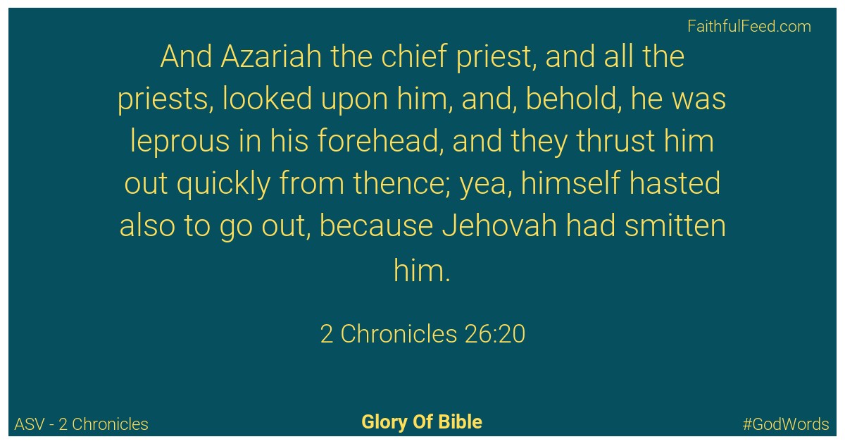 2-chronicles 26:20 - Asv