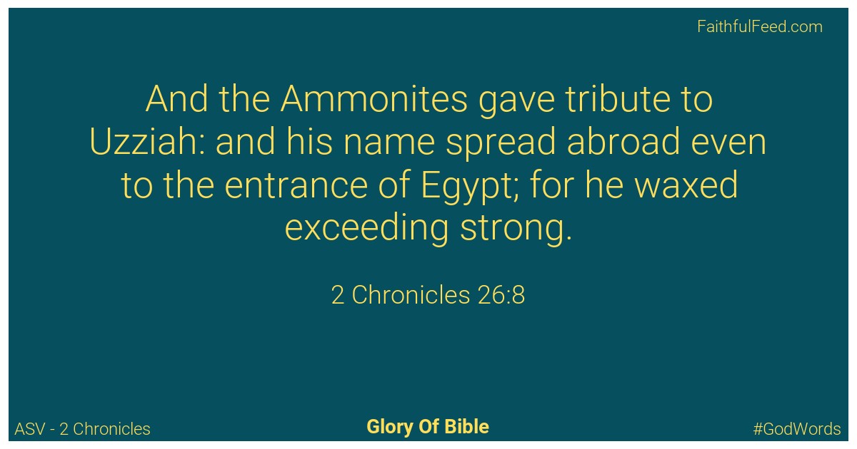 2-chronicles 26:8 - Asv