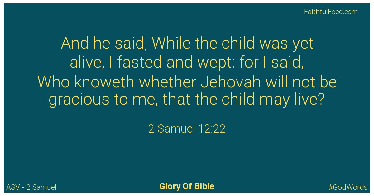 2-samuel 12:22 - Asv