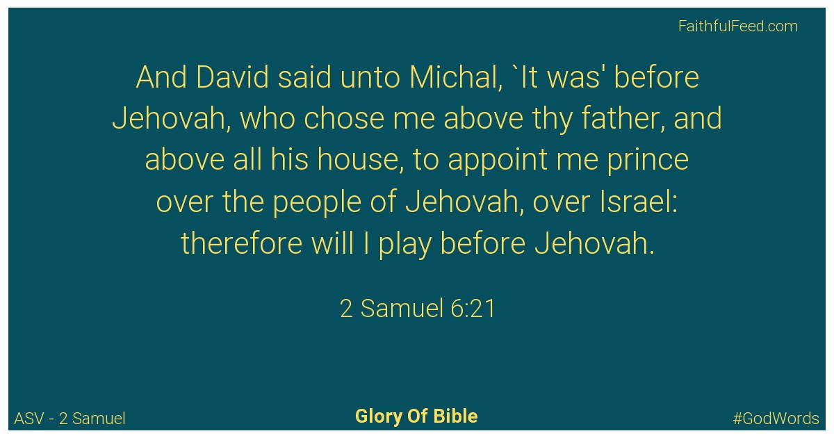 2-samuel 6:21 - Asv
