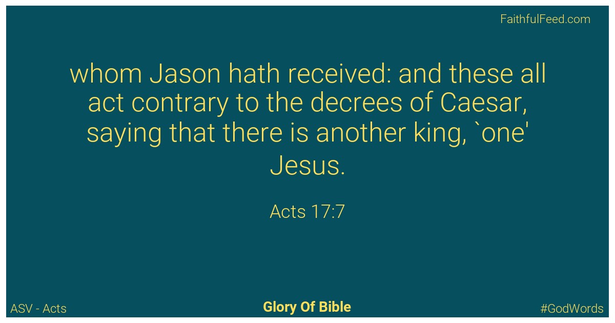 Acts 17:7 - Asv