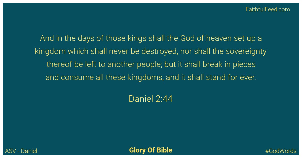 Daniel 2:44 - Asv