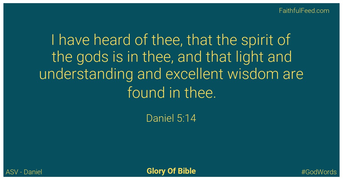 Daniel 5:14 - Asv