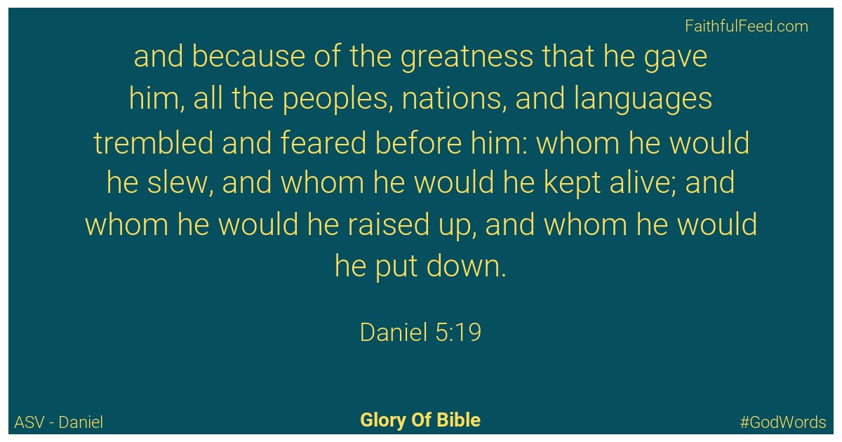 Daniel 5:19 - Asv