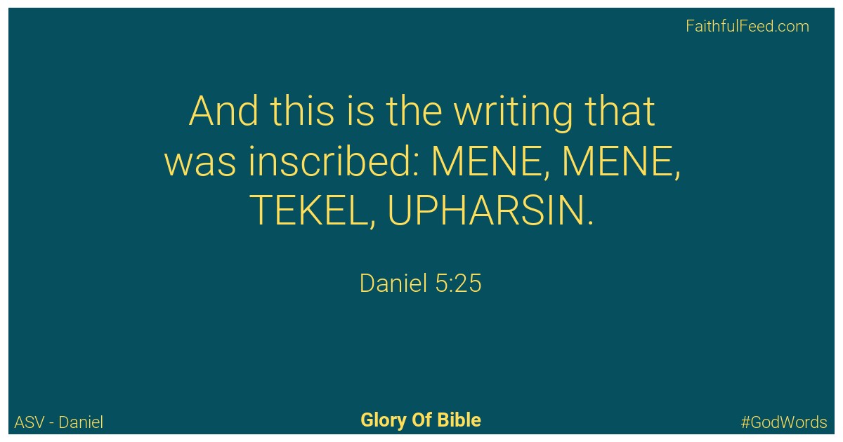 Daniel 5:25 - Asv