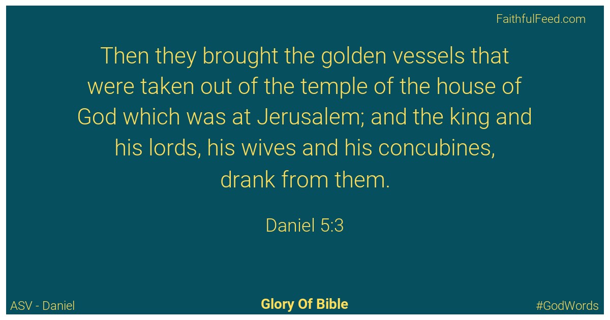 Daniel 5:3 - Asv