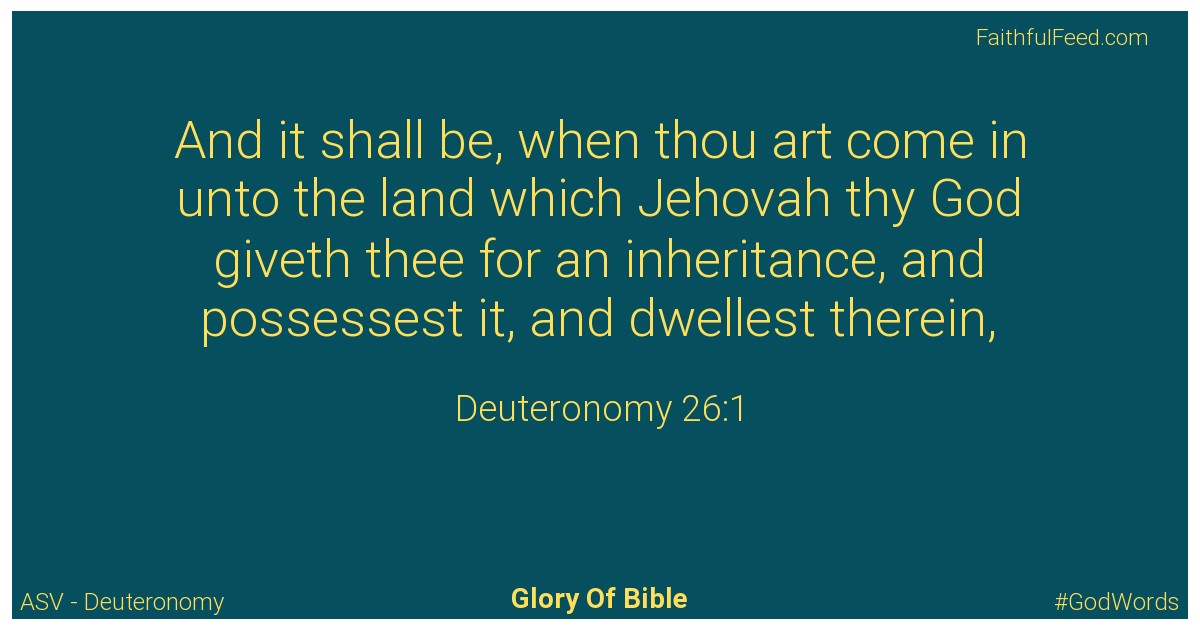Deuteronomy 26:1 - Asv