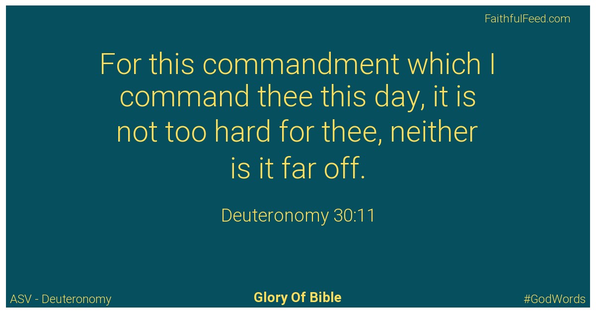 Deuteronomy 30:11 - Asv