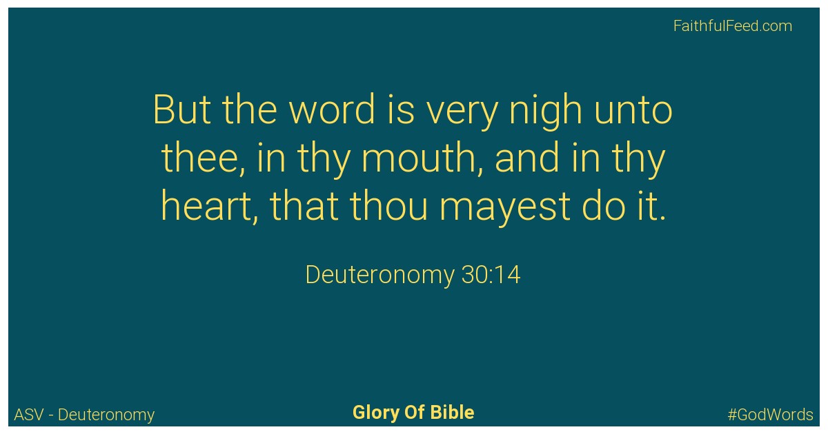 Deuteronomy 30:14 - Asv