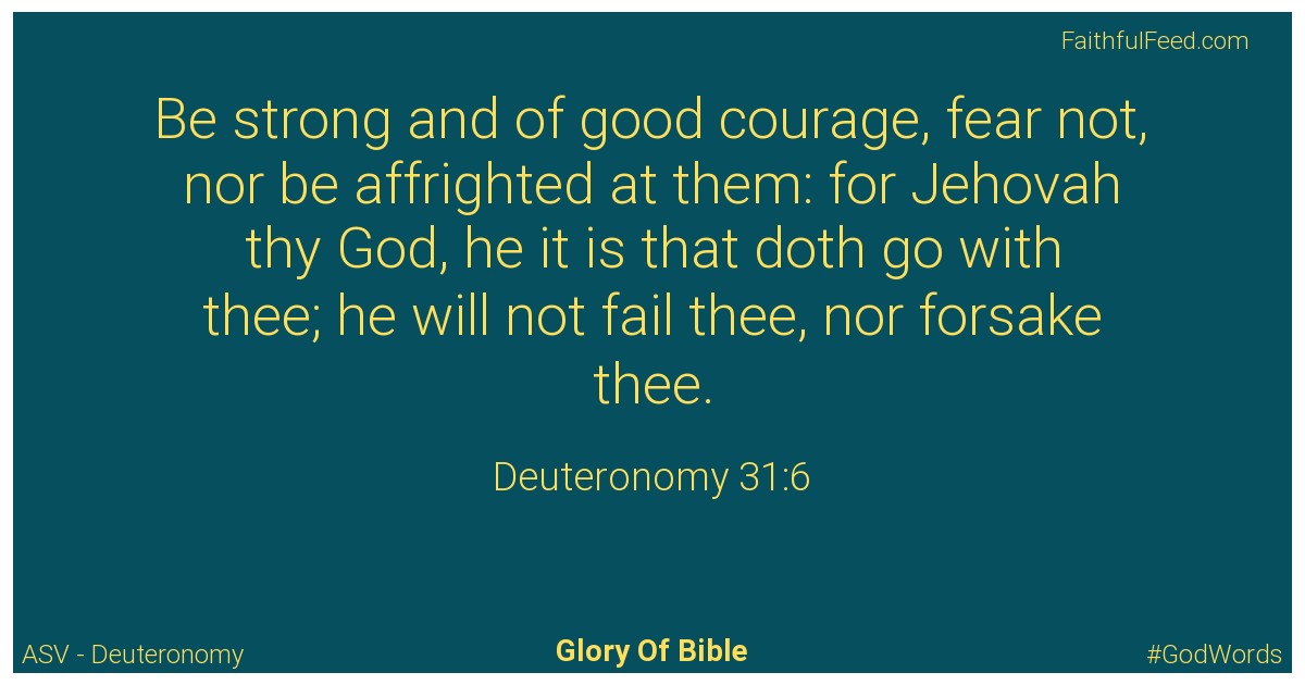 Deuteronomy 31:6 - Asv