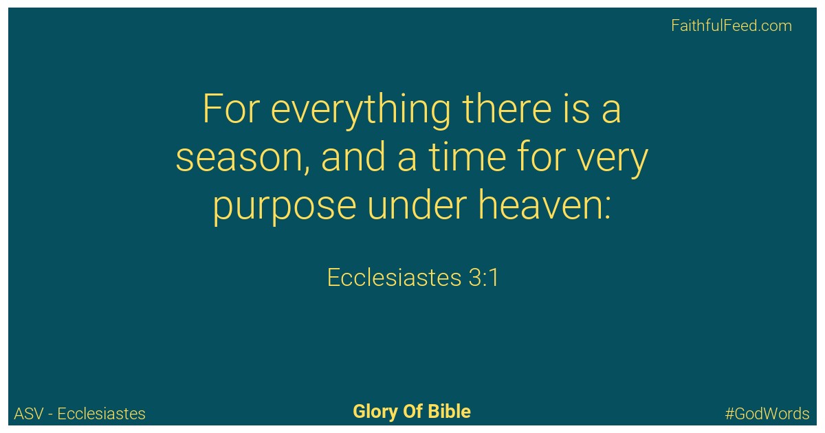 Ecclesiastes 3:1 - Asv