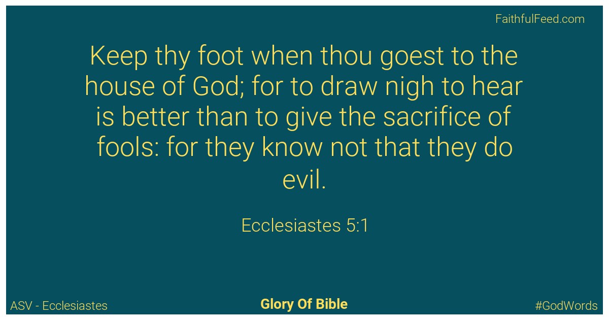 Ecclesiastes 5:1 - Asv