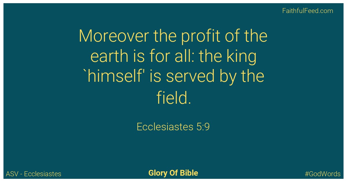 Ecclesiastes 5:9 - Asv