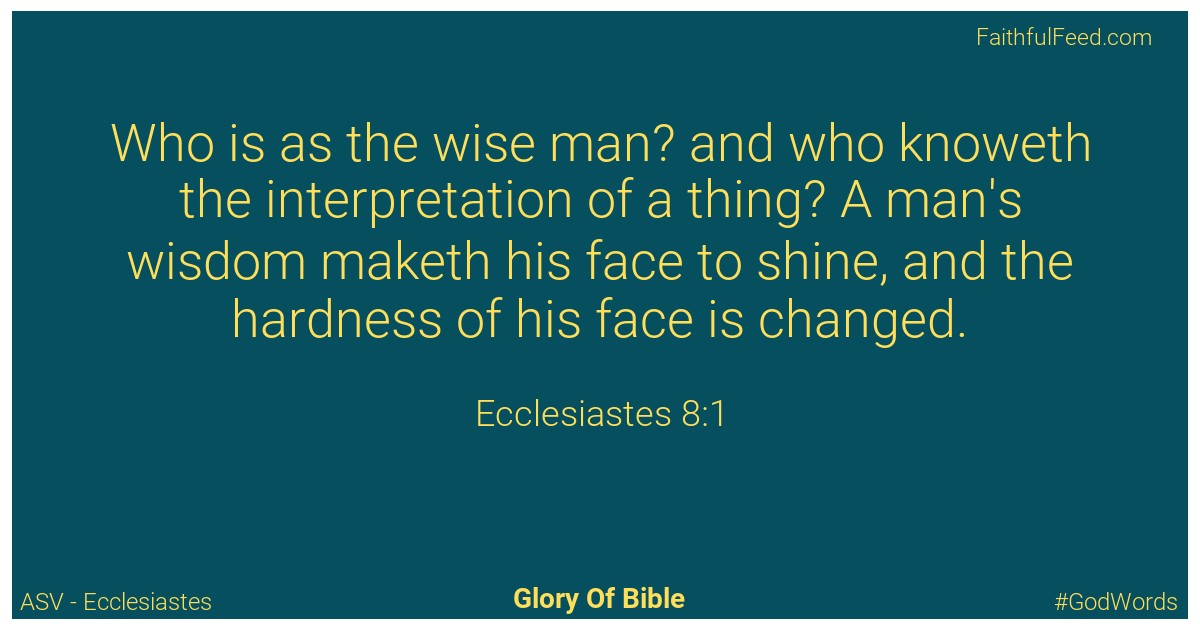 Ecclesiastes 8:1 - Asv