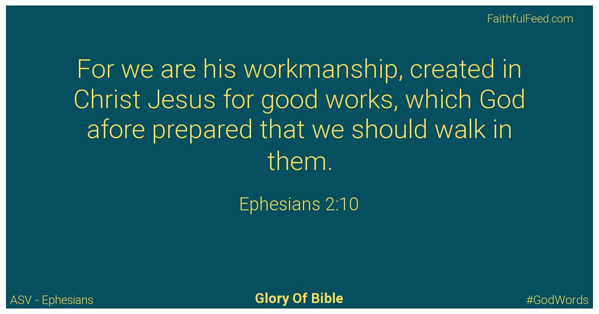 Ephesians 2:10 - Asv